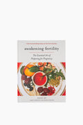Awakening Fertility: The Essential Art of Preparing for Pregnancy