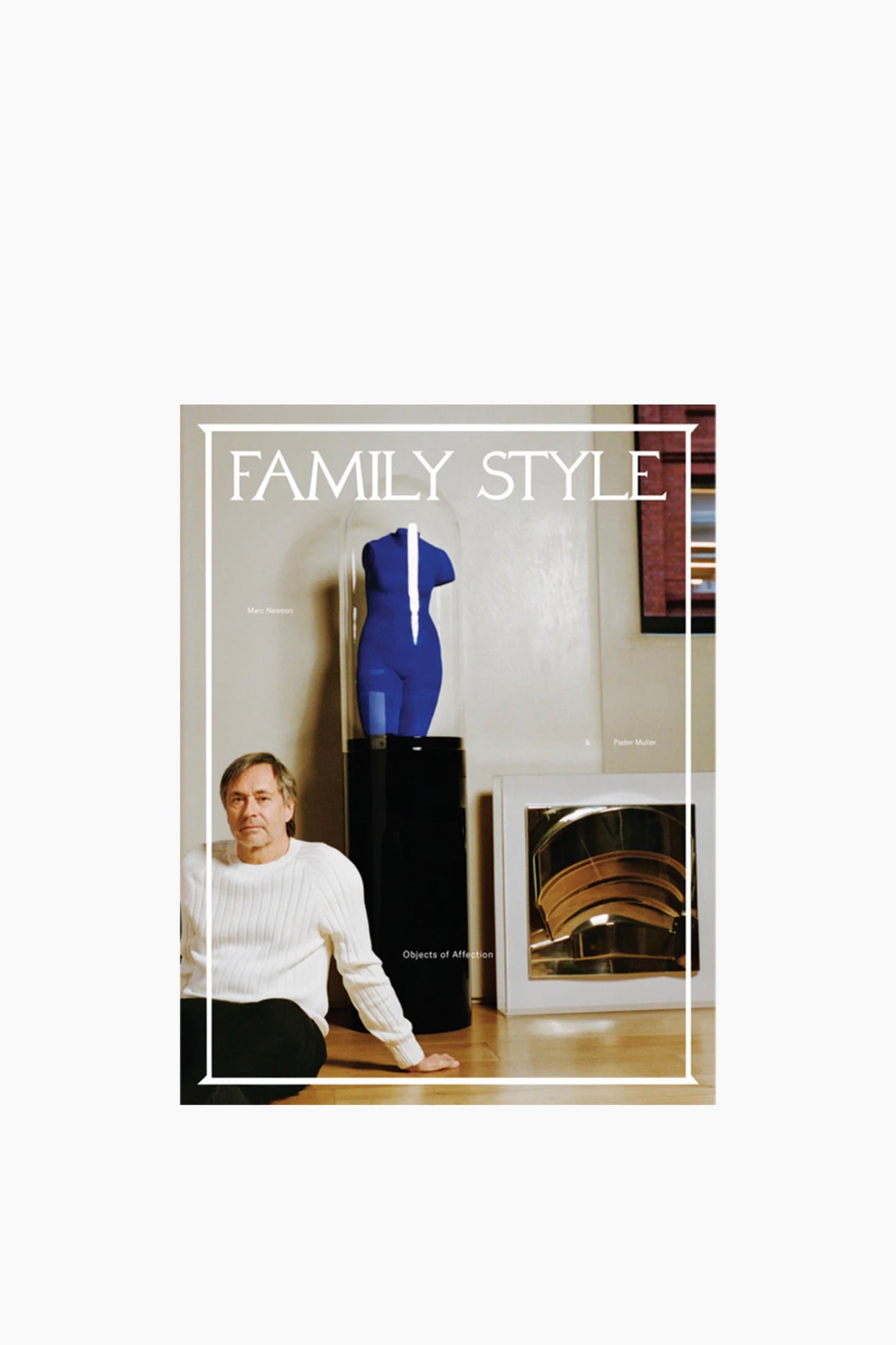 Family Style No. 2 - Objects of Affection