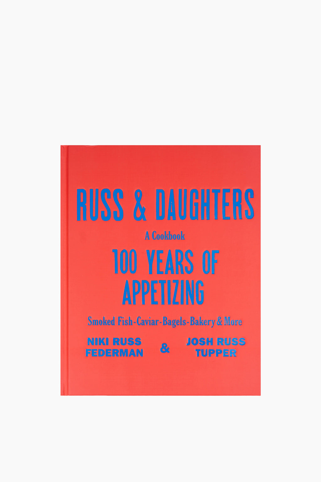 Russ & Daughters: 100 Years of Appetizing
