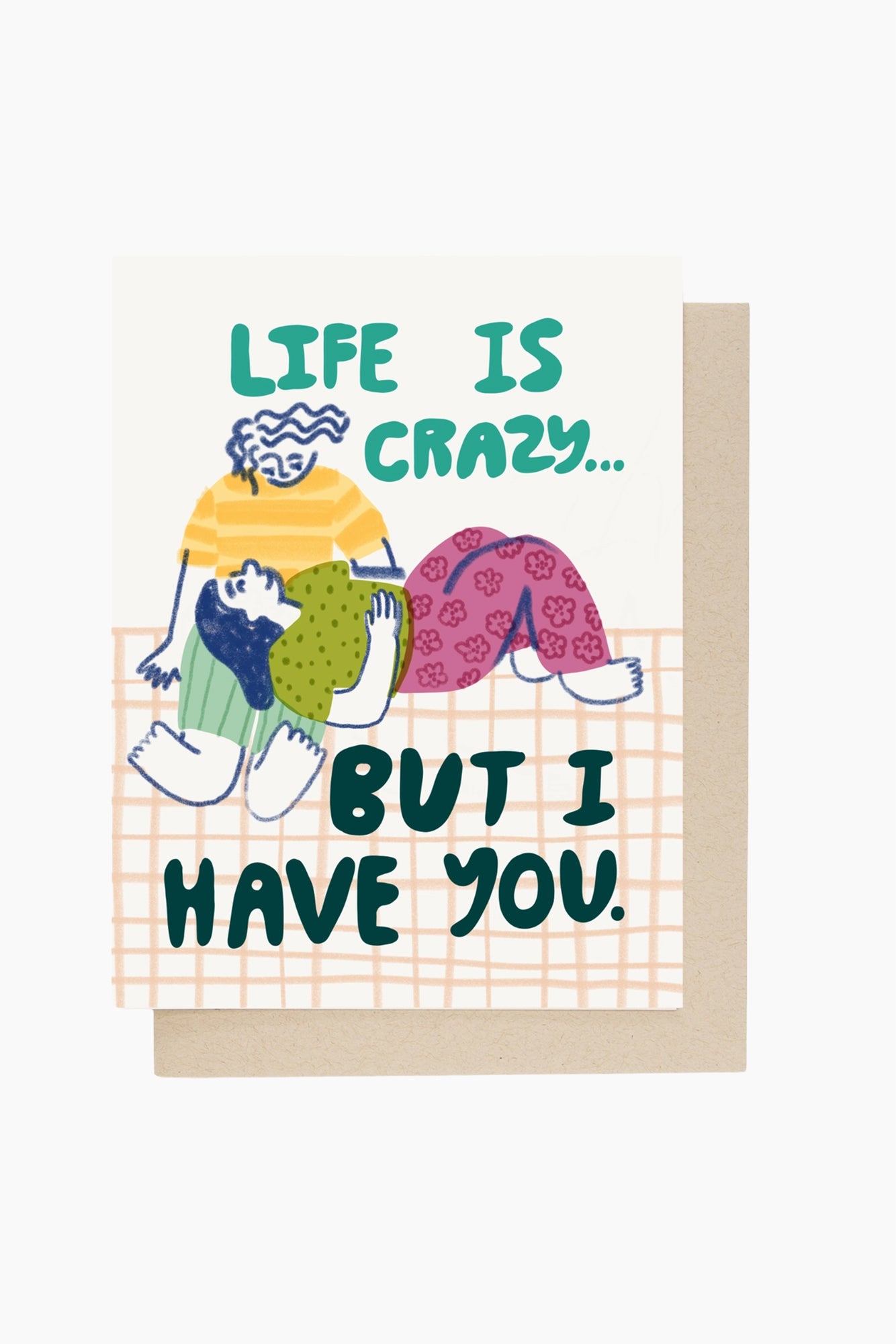 Life Is Crazy Card