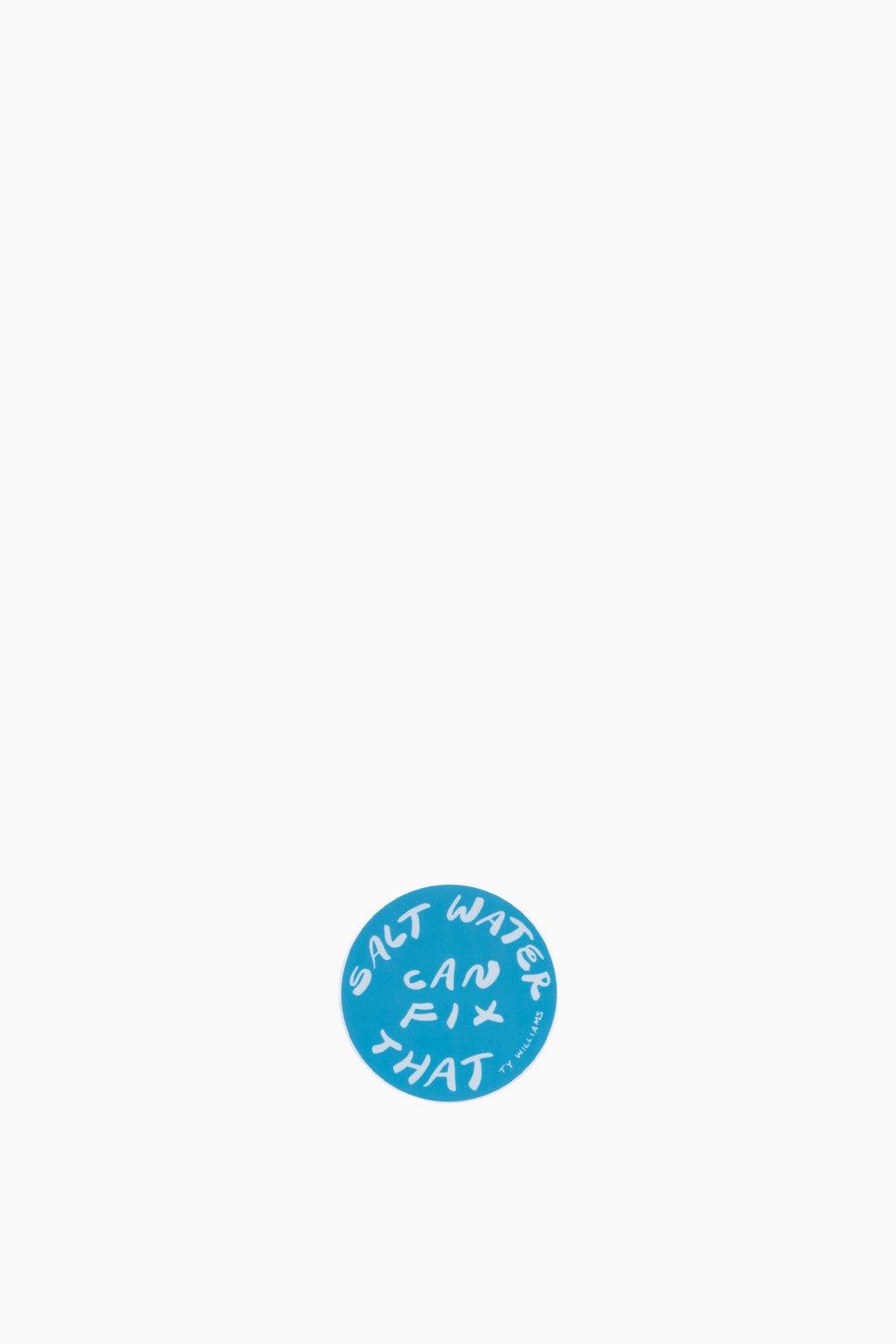 Salt Water Can Fix That Round Sticker