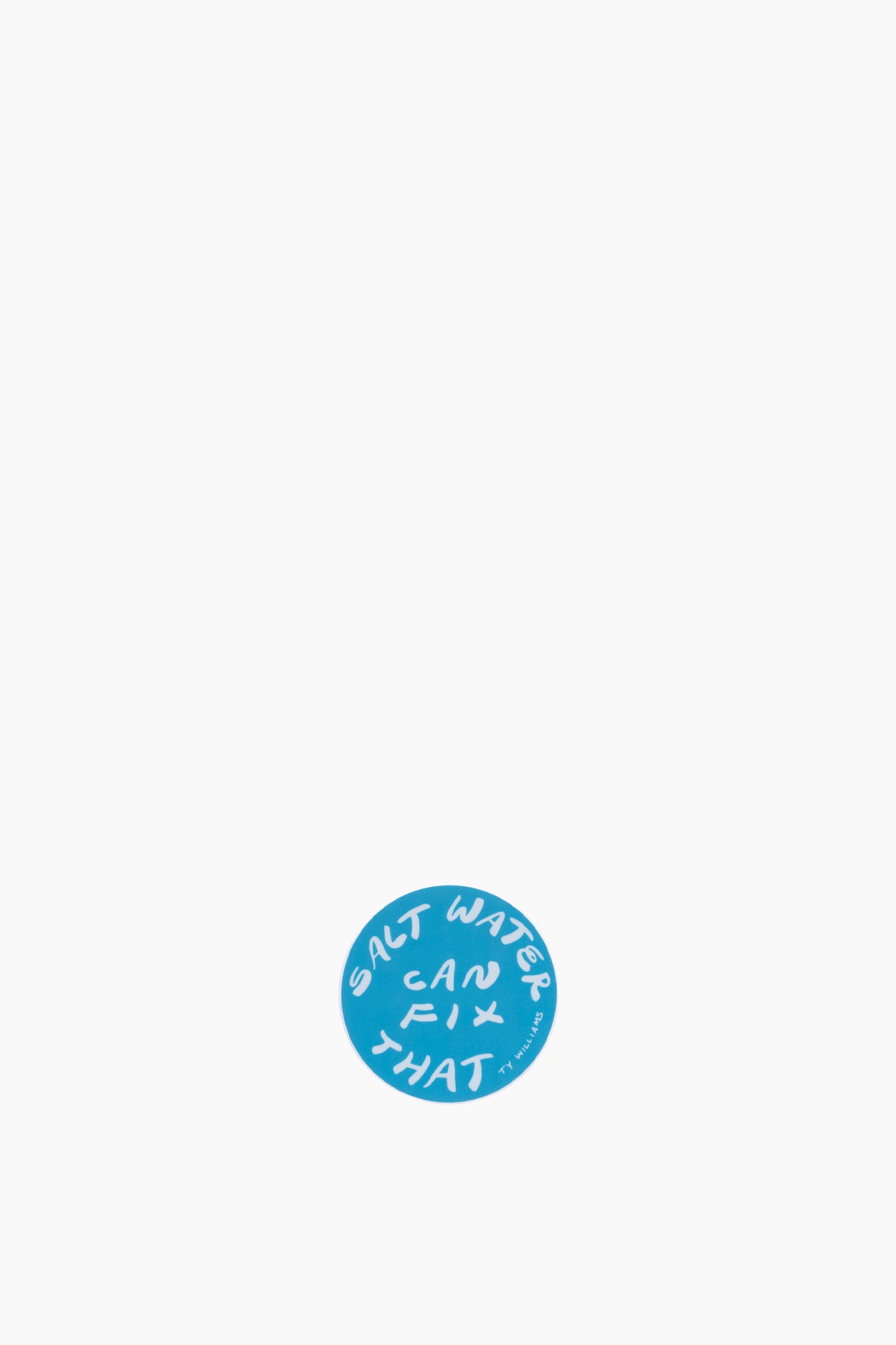 Salt Water Can Fix That Round Sticker