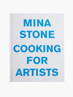 Mina Stone: Cooking for Artists