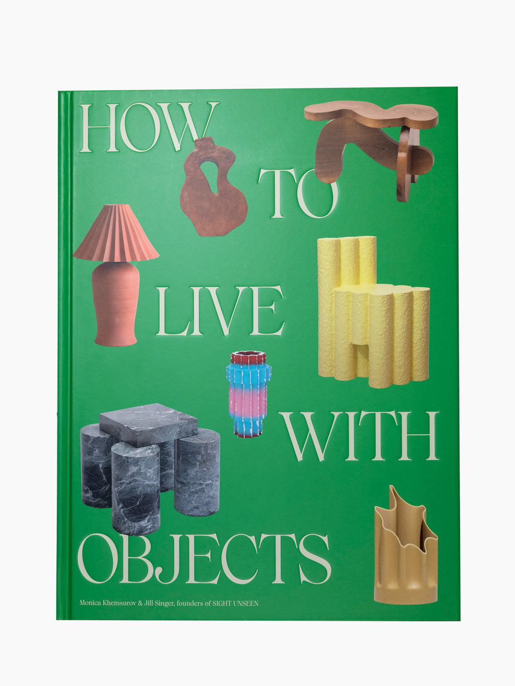 How to Live With Objects