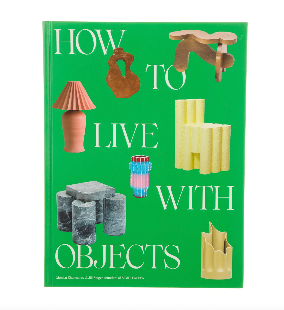 How to Live With Objects